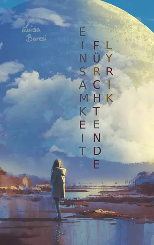 Einsamkeitfürchtende Lyrik