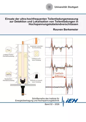 Einsatz der ultra-hochfrequenten Teilentladungsmessung zur Detektion und Lokalisation von Teilentladungen in Hochspannungskabelendverschlüssen