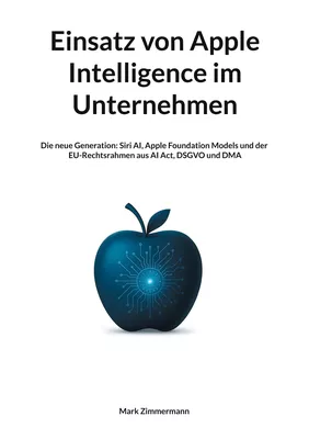 Einsatz von Apple Intelligence im Unternehmen