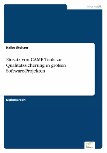 Einsatz von CAME-Tools zur Qualitätssicherung in großen Software-Projekten