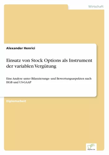 Einsatz von Stock Options als Instrument der variablen Vergütung