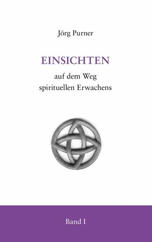 Einsichten auf dem Weg spirituellen Erwachens