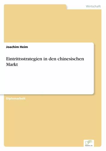 Eintrittsstrategien in den chinesischen Markt
