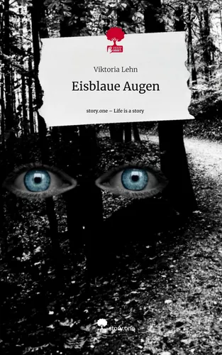 Eisblaue Augen. Life is a Story - story.one