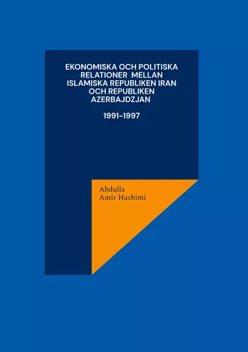 Ekonomiska och politiska relationer  mellan Islamiska Republiken Iran och Republiken Azerbajdzjan 1991-1997