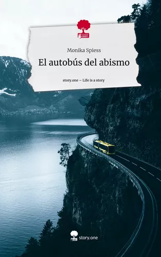 El autobús del abismo. Life is a Story - story.one