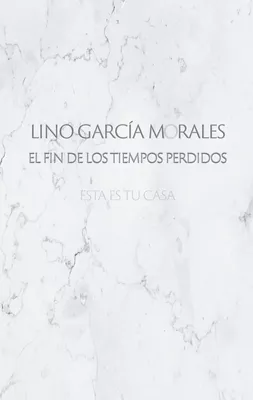 El fin de los tiempos perdidos