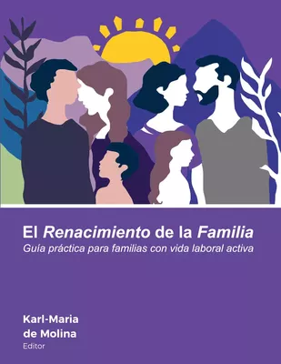 El Renacimiento de la Familia