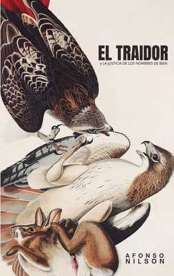 El traidor y La justicia de los hombres de bien