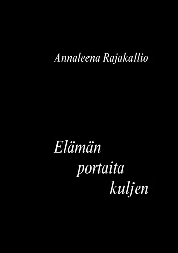 Elämän portaita kuljen