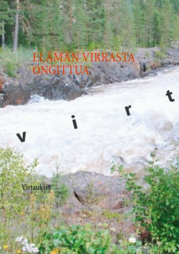 Elämän virrasta ongittuja