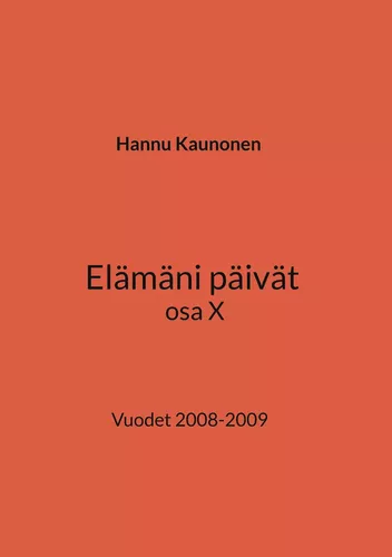 Elämäni päivät osa X