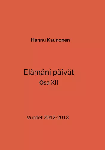 Elämäni päivät osa XII