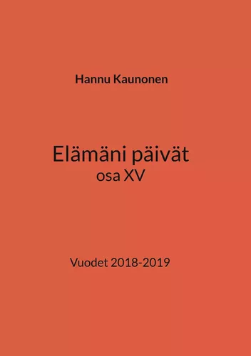 Elämäni päivät osa XV