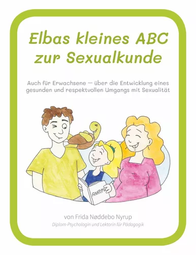 Elbas kleines ABC zur Sexualkunde.
