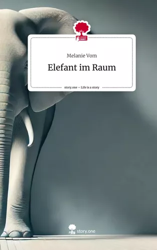 Elefant im Raum. Life is a Story - story.one