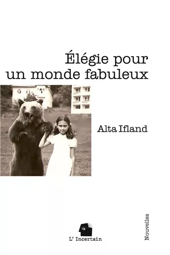 Elégie pour un monde fabuleux