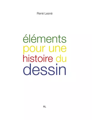Éléments pour une histoire du dessin