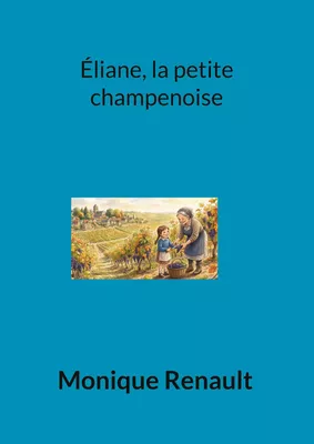 Éliane, la petite champenoise