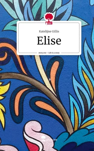 Elise. Life is a Story - story.one
