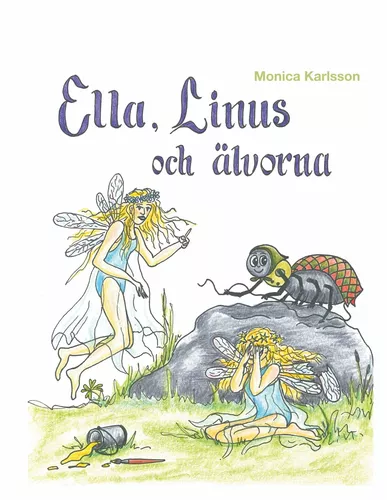 Ella, Linus och älvorna