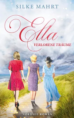 Ella - Verlorene Träume