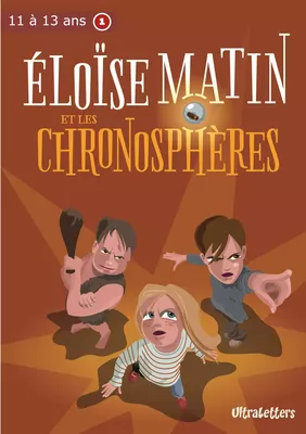 Éloïse Matin et les Chronosphères