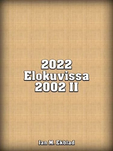 Elokuvissa 2022 II