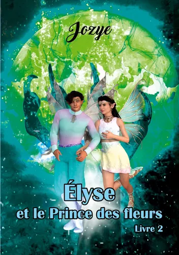 Elyse et le Prince des Fleurs