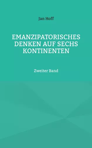 Emanzipatorisches Denken auf sechs Kontinenten
