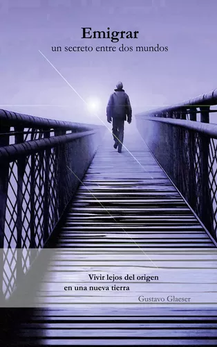 Emigrar - Un secreto entre dos mundos