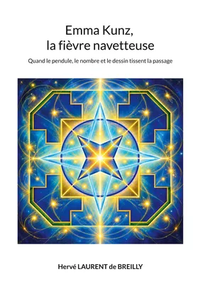 Emma Kunz, la fièvre navetteuse