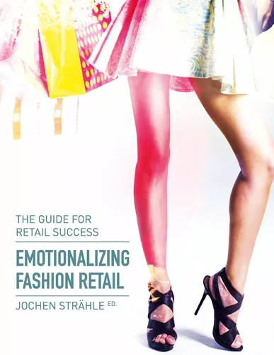 Emotionalizing Fashion Retail