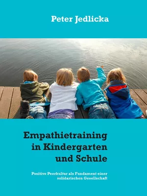 Empathietraining in Kindergarten und Schule