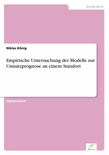 Empirische Untersuchung der Modelle zur Umsatzprognose an einem Standort
