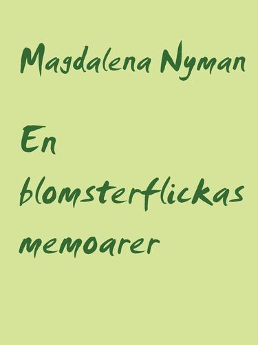En blomsterflickas memoarer