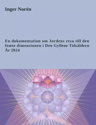 En dokumentation om Jordens resa till den femte dimensionen i Den Gyllene Tidsåldern. År 2024
