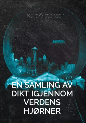 En samling av dikt igjennom verdens hjørner