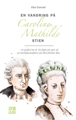 En Vandring på Caroline Mathilde Stien