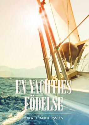 En yachties födelse (Andersson, Carl Mikael)