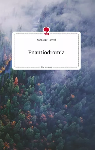 Enantiodromia. Life is a Story - story.one