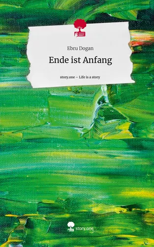 Ende ist Anfang. Life is a Story - story.one