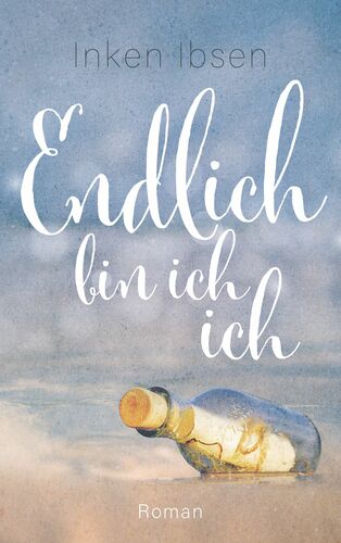 Endlich bin ich ich