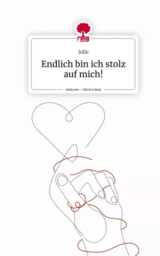Endlich bin ich stolz auf mich!. Life is a Story - story.one