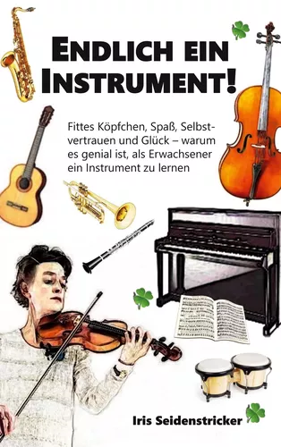 Endlich ein Instrument!