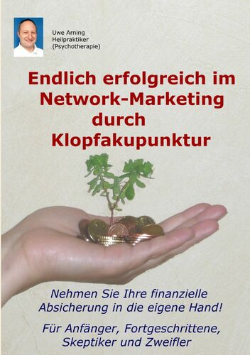 Endlich erfolgreich im Network-Marketing durch Klopfakupunktur