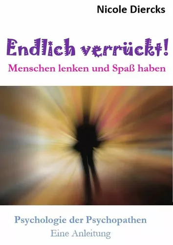 Endlich verrückt!