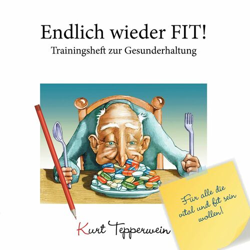 Ein Leben ohne Ängste und Sorgen? - Trainingsheft für mehr Lebensqualität