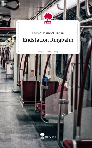 Endstation Ringbahn. Life is a Story - story.one