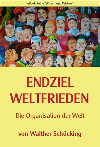 Endziel Weltfrieden